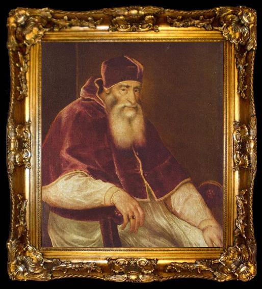 framed  TIZIANO Vecellio Portrat des Papst Paul III. Farnese, ta009-2